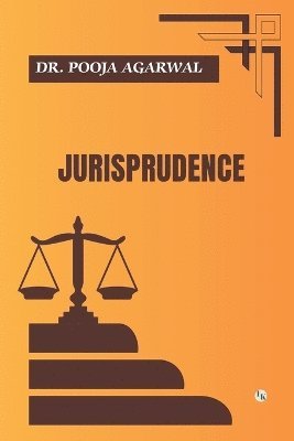 bokomslag Jurisprudence: Study Of Law