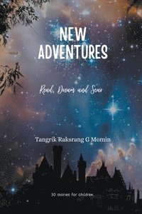 bokomslag New Adventures: Read, Dream and Soar