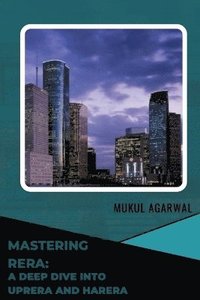 bokomslag Mastering RERA: A deep dive into UPRERA and HRERA