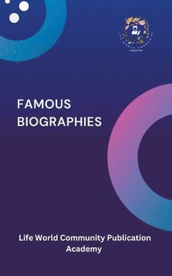 Famous Biographies 1