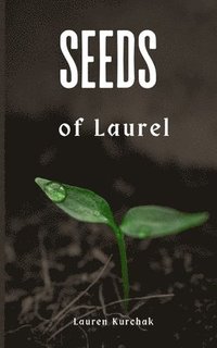bokomslag Seeds of Laurel