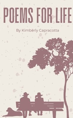 Kimberly Capracotta - Poems for Life, Häftad