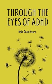 bokomslag Through the eyes of ADHD