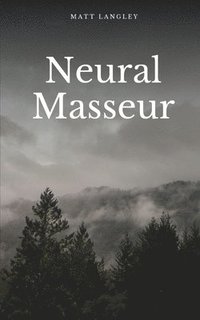 bokomslag Neural Masseur