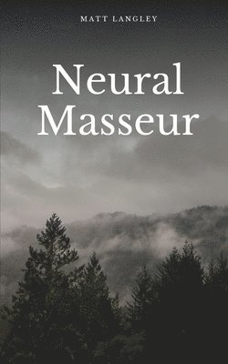 bokomslag Neural Masseur