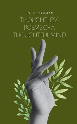 Thoughtless Poems of a Thoughtful Mind 1