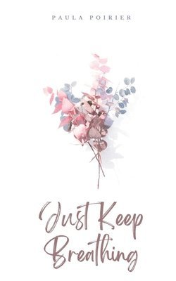 Just Keep Breathing 1