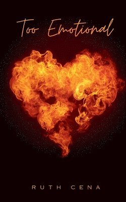 Ruth Cena - Too Emotional, Häftad