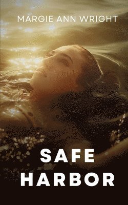 Margie Wright - Safe Harbor, Häftad