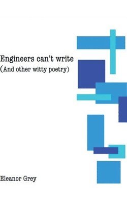 bokomslag Engineers can't write (and other witty poetry)