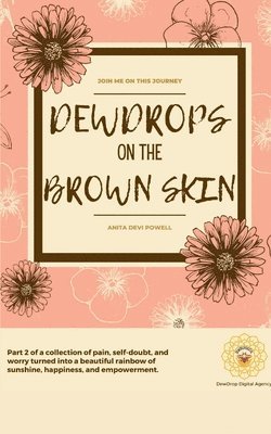 DewDrops on the Brown Skin 1