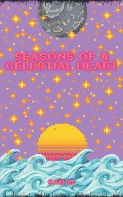 bokomslag Seasons of a Celestial Heart
