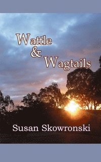 bokomslag Wattle and Wagtails