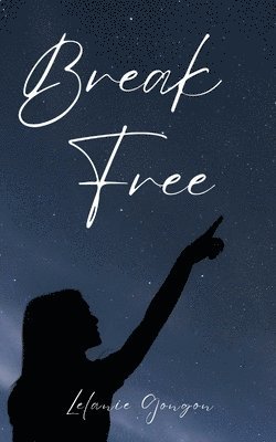 Lelanie Gongon - Break Free, Häftad