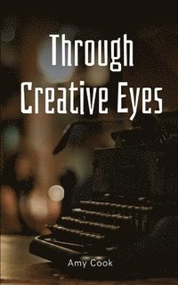 bokomslag Through Creative Eyes