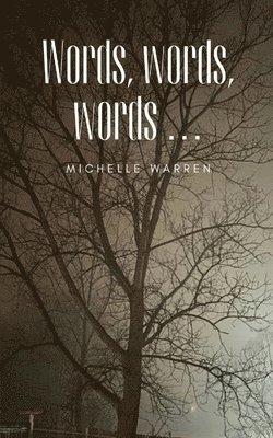 Michelle Warren - Words, words, words ..., Häftad