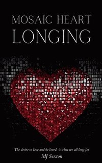bokomslag Mosaic Heart - Longing