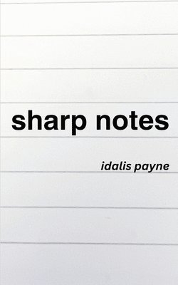 Idalis Payne - sharp notes, Häftad