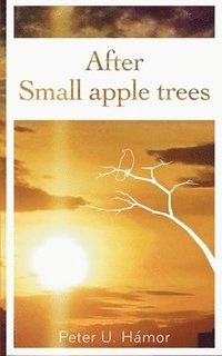 bokomslag After Small apple trees