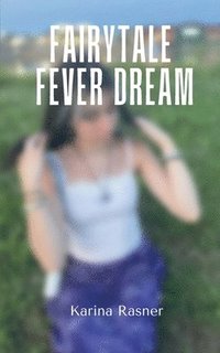 bokomslag Fairytale Fever Dream