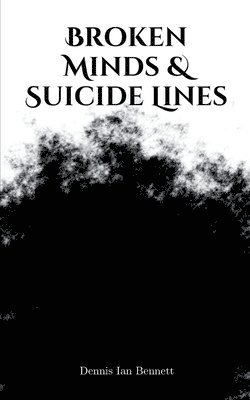 Broken Minds & Suicide Lines 1