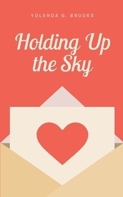 Holding Up the Sky 1