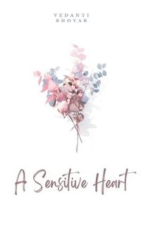 bokomslag A Sensitive Heart