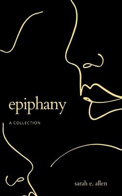 Epiphany a Collection 1