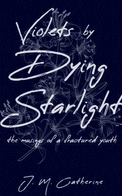 bokomslag Violets by Dying Starlight