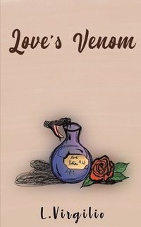 bokomslag Love's Venom a Collection of Poems