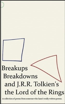Breakups, Breakdowns, and J.R.R. Tolkien's The Lord of The Rings 1