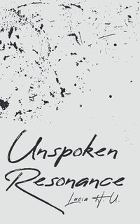 bokomslag Unspoken Resonance