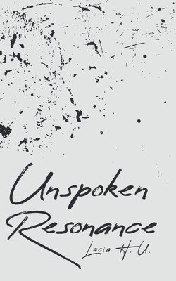 Unspoken Resonance 1