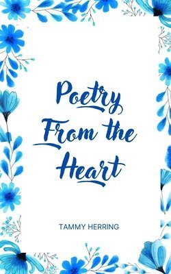 bokomslag Poetry From the Heart