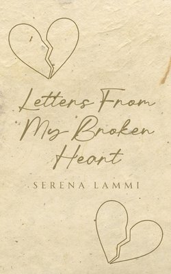 bokomslag Letters From My Broken Heart