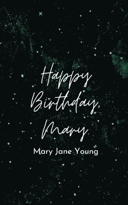 Happy Birthday, Mary. 1