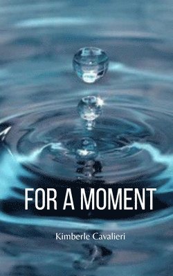 For A Moment 1