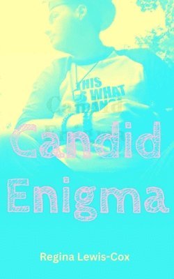 Candid Enigma 1