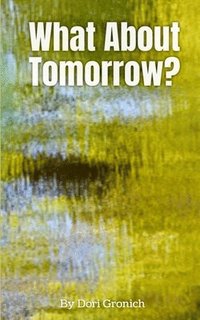 bokomslag What About Tomorrow