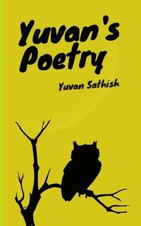 bokomslag Yuvan's Poetry