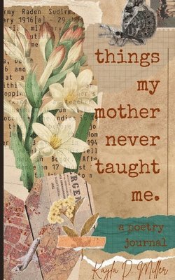 Things My Mother Never Taught Me 1