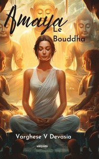 bokomslag Amaya Le Bouddha