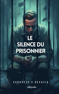 Le Silence Du Prisonnier 1