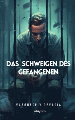 Das Schweigen Des Gefangenen 1