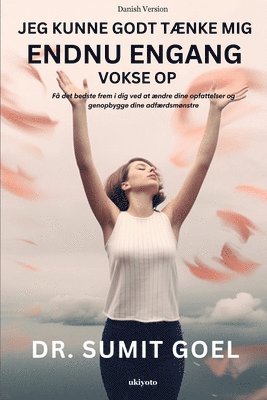 bokomslag Jeg Kunne Godt t?Nke Mig Endnu Engang Vokse Op