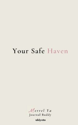 Your Safe Haven 1