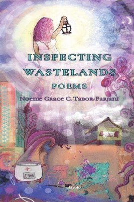 Inspecting Wastelands: Poems 1