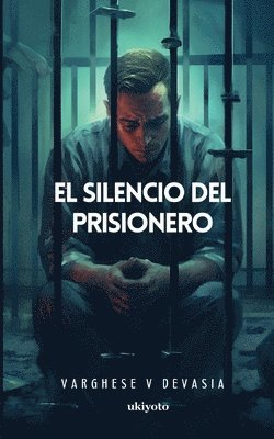 El Silencio Del Prisionero 1