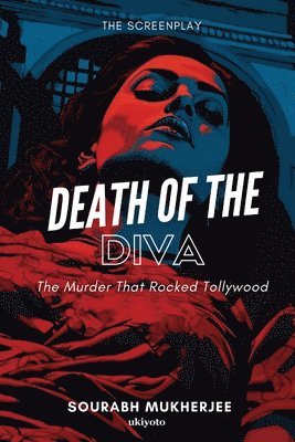 bokomslag Death of the Diva the Screenplay