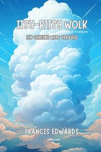bokomslag Itsy-Bitsy Cloud Dutch Version